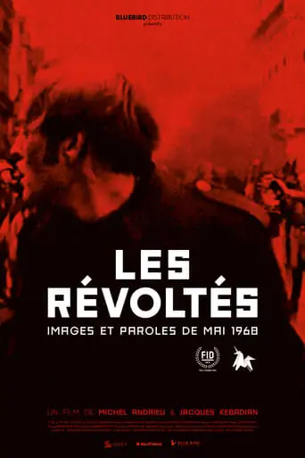 Les Revoltes: Images Et Paroles De Mai 1968 (2019)