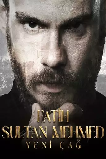 Fatih Sultan Mehmed: Yeni Cag (2023)