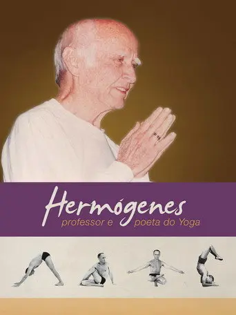Hermógenes, Professor e Poeta do Yoga (2015)