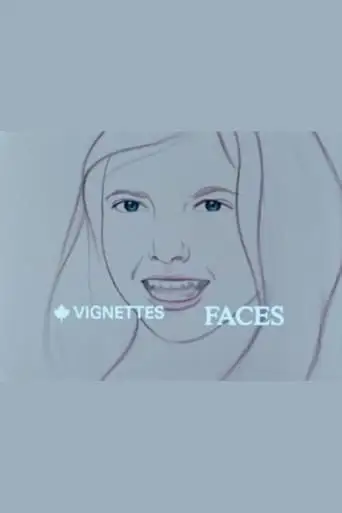 Canada Vignettes: Faces (1978)