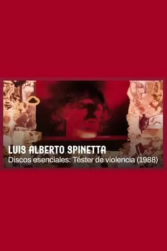Spinetta. Discos Esenciales: Tester De Violencia (2022)