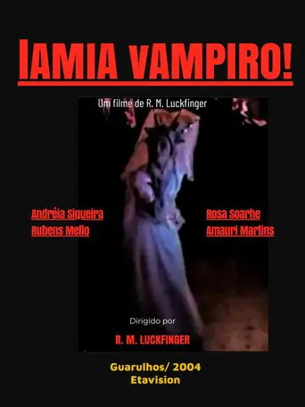 Lâmia, Vampiro! (2005)