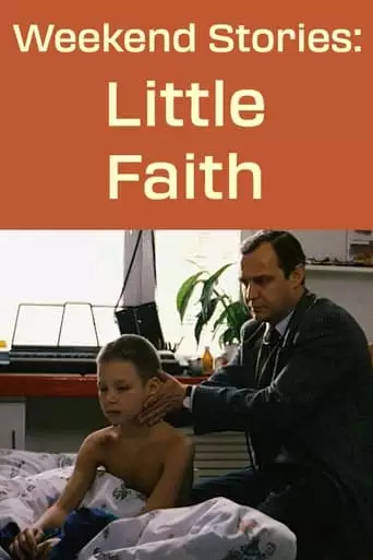Weekend Stories: Little Faith (1997)