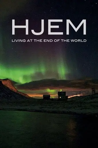 Hjem - Living at the End of the World (2013)