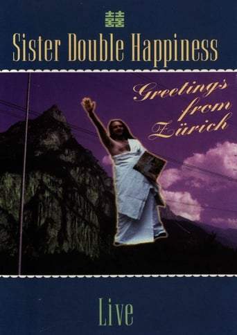 Sister Double Happiness: Greetings From Zurich (1993)