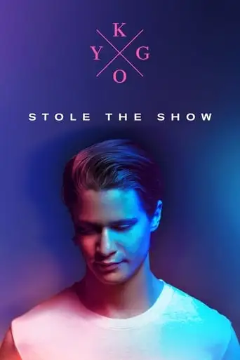 Kygo Feat. Parson James: Stole The Show (2017)