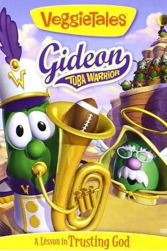 VeggieTales: Gideon - Tuba Warrior (2006)