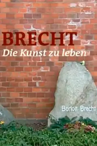 Brecht - Die Kunst zu leben (2006)