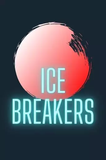 Ice Breakers (2019)