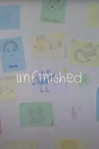 Unfinished (2021)