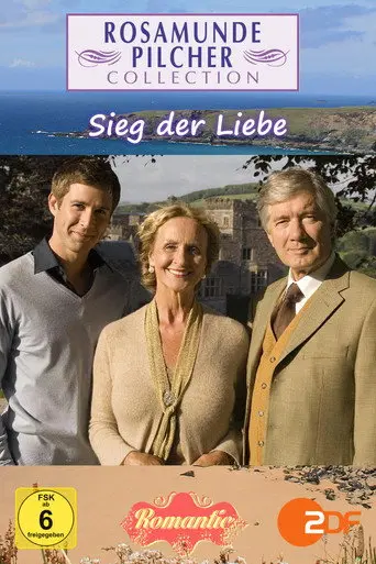Rosamunde Pilcher: Sieg der Liebe (2007)