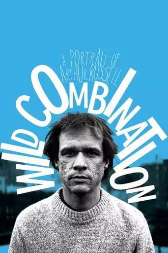 Wild Combination: A Portrait Of Arthur Russell (2008)