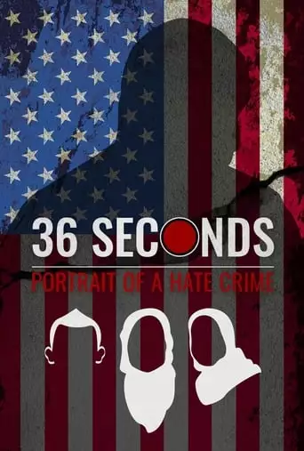 36 Seconds: Portrait Of A Hate Crime (2023)