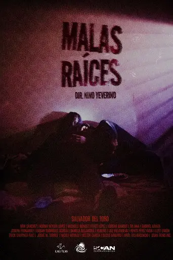 Malas Raíces (2024)