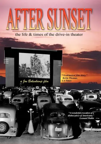After Sunset: The Life & Times of the Drive-In Theater (1995)