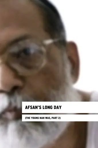 Afsan’s Long Day (The Young Man Was, Part 2) (2014)