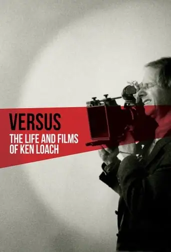 Versus: The Life and Films of Ken Loach (2016)