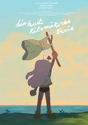 Dix-huit Kilometres Trois (2018)