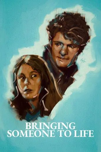 Bringing Someone to Life (2024)