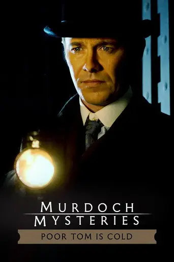 The Murdoch Mysteries: Poor Tom Is Cold (2004)