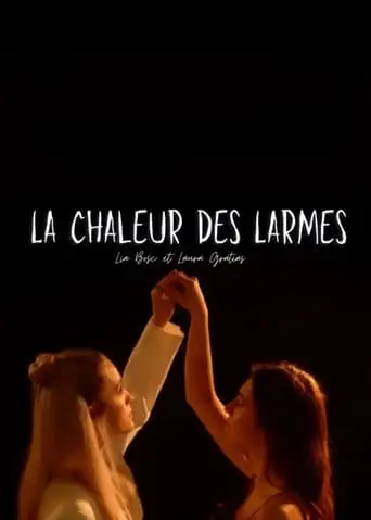 La Chaleur Des Larmes (2024)