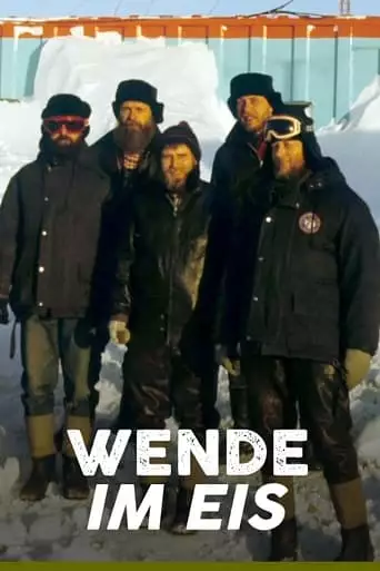 Wende Im Eis - Die Geschichte Der Letzten DDR-Antarktisforscher (2020)