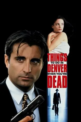 Things To Do In Denver When You're Dead (1995)