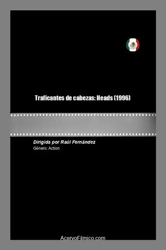 Traficantes de cabezas: Heads (1996)