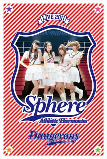 Sphere Live 2011 Athletic Harmonies - Dangerous Stage (2011)
