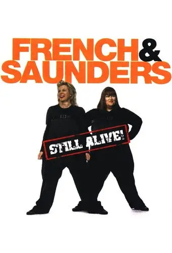 French & Saunders: Still Alive (2008)