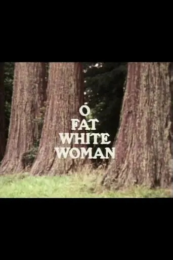 O Fat White Woman (1971)