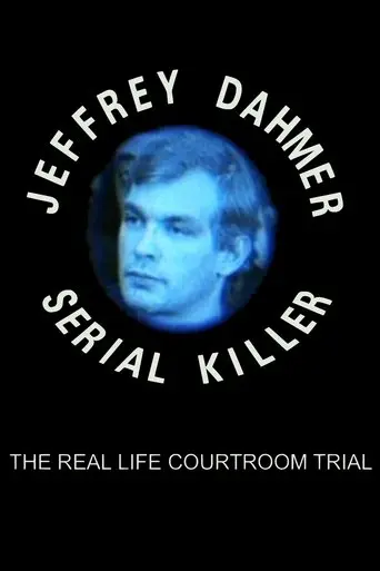 The Trial of Jeffrey Dahmer: Serial Killer (1992)