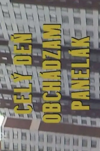 Celý deň obchádzam panelák (1990)