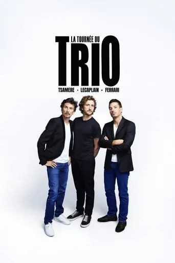 Ferrari, Tsamere, Lecaplain : La Tournée du Trio (2025)