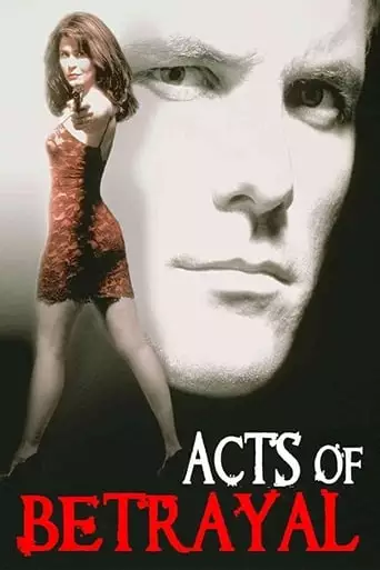 Acts Of Betrayal (1997)