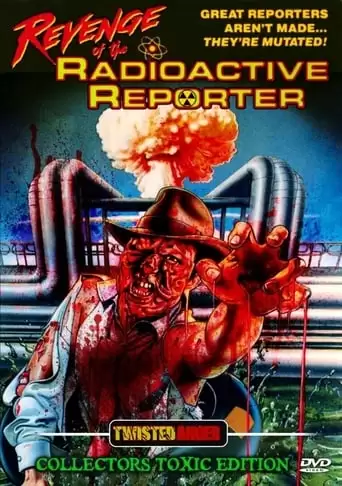 Revenge Of The Radioactive Reporter (1990)