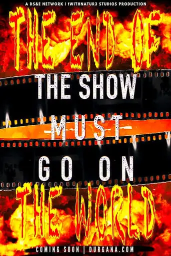 The Show Must Go On II: The End Of The World (2024)