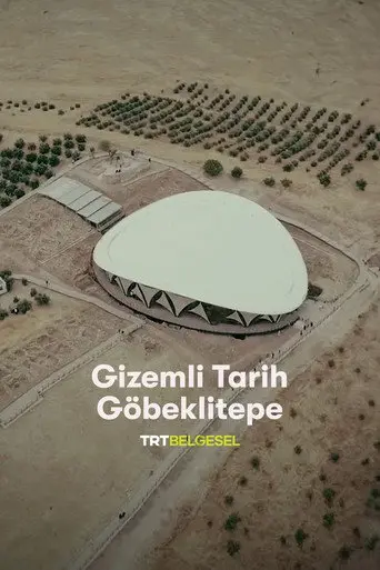 Gizemli Tarih: Göbeklitepe (2019)