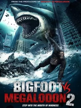 Bigfoot Vs Megalodon 2 (2023)