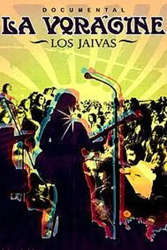 Los Jaivas: La Vorágine (2011)