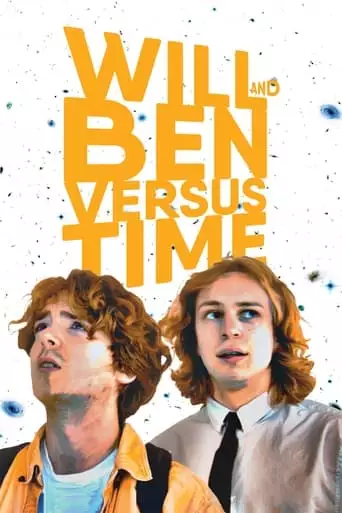 Will And Ben Versus Time (2023)