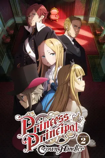 Princess Principal Crown Handler: Chapter 2 (2021)
