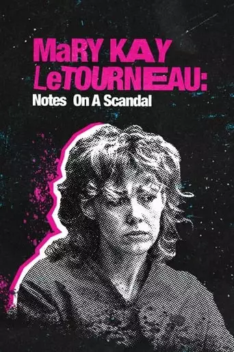 Mary Kay Letourneau: Notes On A Scandal (2022)
