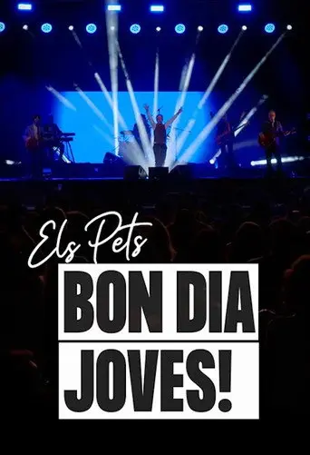 Els Pets: bon dia, joves! (2023)