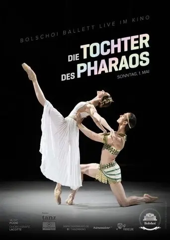 Bolschoi Ballett: Die Tochter Des Pharaos (2022)