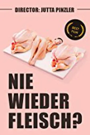 Nie wieder Fleisch? (2013)