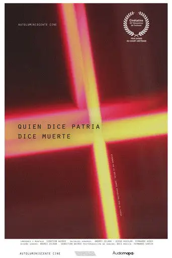 Quien dice patria dice muerte (2021)