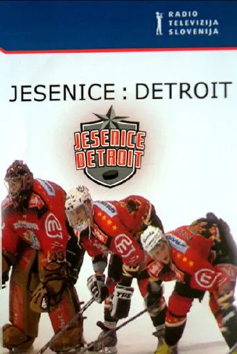 Jesenice: Detroit (2008)
