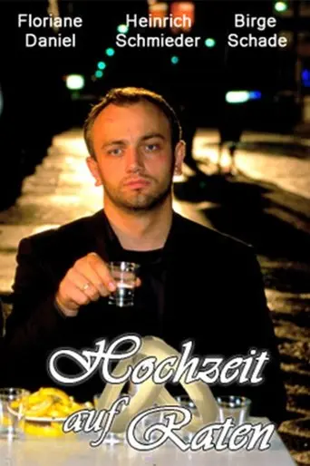 Hochzeit auf Raten (2002)