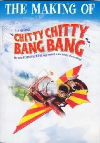 The Making of Chitty Chitty Bang Bang (2002)